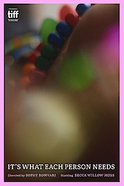 It’s What Each Person Needs