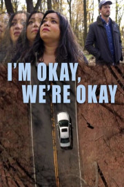 I'm Okay, We're Okay