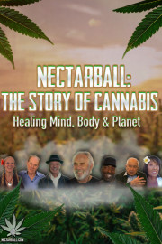 Nectarball: The Story of Cannabis Healing Mind, Body, and Planet