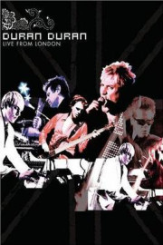 Duran Duran: The Reunion - Live at Wembley
