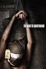 The Road to Guantanamo