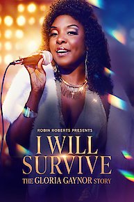 Robin Roberts Presents: I Will Survive: The Gloria Gaynor Story