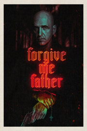 Forgive Me Father