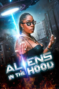 Aliens in the Hood