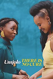 Umjolo: There is No Cure