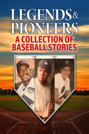 Legends & Pioneers: A Collection of Baseball Stories