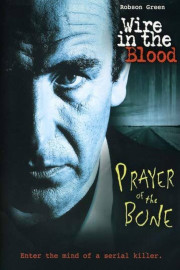 Wire In The Blood Prayer of the Bone