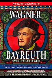 Global Wagner - From Bayreuth to the World