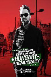 Jordan Klepper Fingers the Globe: Hungary for Democracy