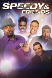 Speedy & Friends Comedy Show