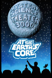 Mystery Science Theater 3000: At the Earth's Core