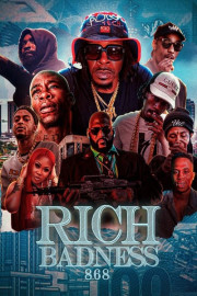 Rich Badness 868