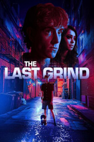 The Last Grind