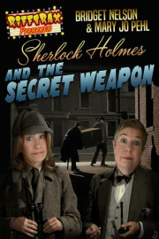 RiffTrax: Sherlock Holmes and the Secret Weapon