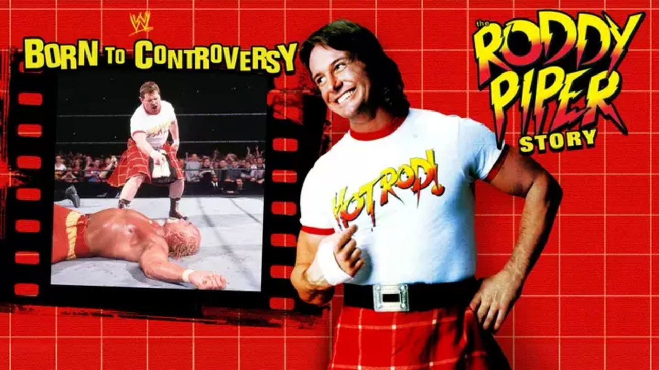 Born to Controversy: The Roddy Piper Story