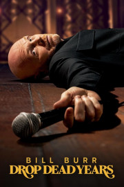 Bill Burr: Drop Dead Years
