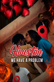 Houston We Have a Problem