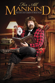 For All Mankind: Life and Career of Mick Foley