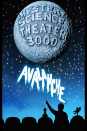 Mystery Science Theater 3000: Avalanche