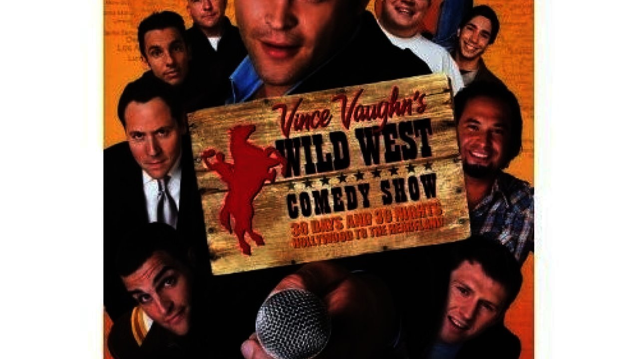 Wild West Comedy Show: 30 Days & 30 Nights - Hollywood to the Heartland