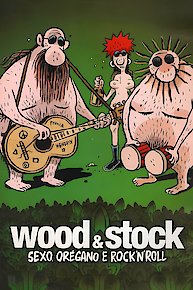 Wood & Stock: Sexo, Oregano e Rock'n'Roll