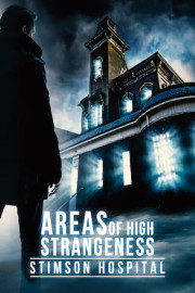 Areas of High Strangeness: Stimson Hospital