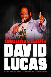 David Lucas: Uncancellable