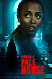 Behold a Pale House