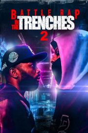 Battle Rap in the Trenches 2