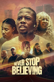 Never Stop Believing