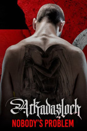 Arkadasloch: Nobody’s Problem