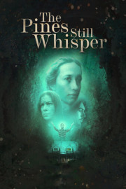 The Pines Still Whisper