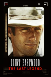 Clint Eastwood: The Last Legend