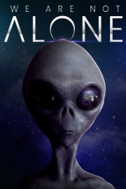 We Are Not Alone