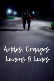 Apples, Oranges, Lemons & Limes