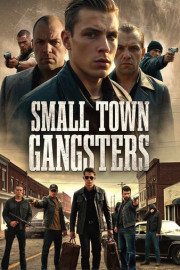 Small Town Gangsters