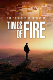 The 7 Churches of Revelation: Times of Fire