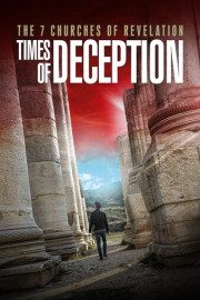 The 7 Churches of Revelation: Times of Deception