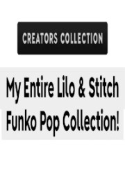 My Entire Lilo & Stitch Funko Pop Collection! | Top Pops | Creators Collection