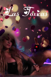 Las Toxicas