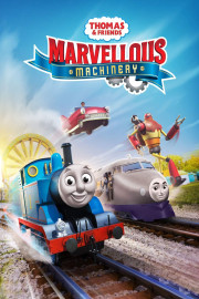 Thomas & Friends: Marvellous Machinery The Movie