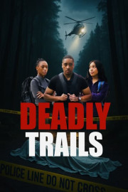 Deadly Trails