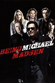 Being Michael Madsen