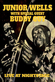 Junior Wells & Buddy Guy: Live at Nightstage