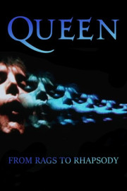 Queen: From Rags to Rhapsody