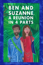 Ben and Suzanne: A Reunion in 4 Parts