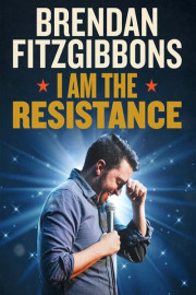 Brendan Fitzgibbons: I Am the Resistance