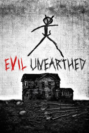 Evil Unearthed