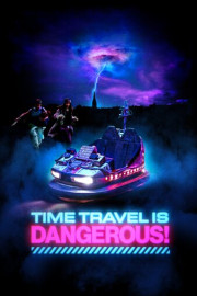 Time Travel is Dangerous