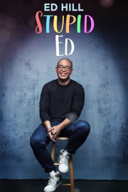 Ed Hill: Stupid Ed